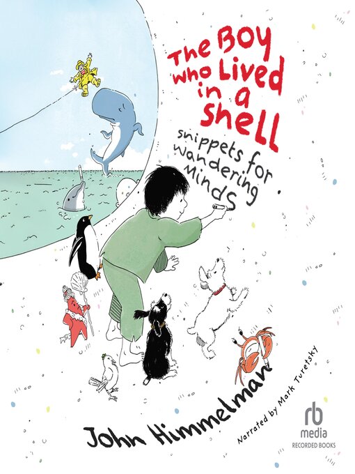 Title details for The Boy Who Lived in a Shell by John Himmelman - Available